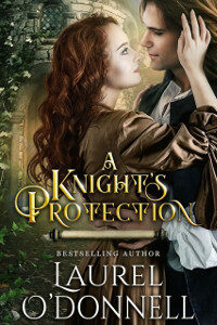 A Knight's Protection by Laurel O'Donnell