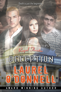 Lost Souls Deception - Book 3 in the Lost Souls series by Laurel O'Donnell